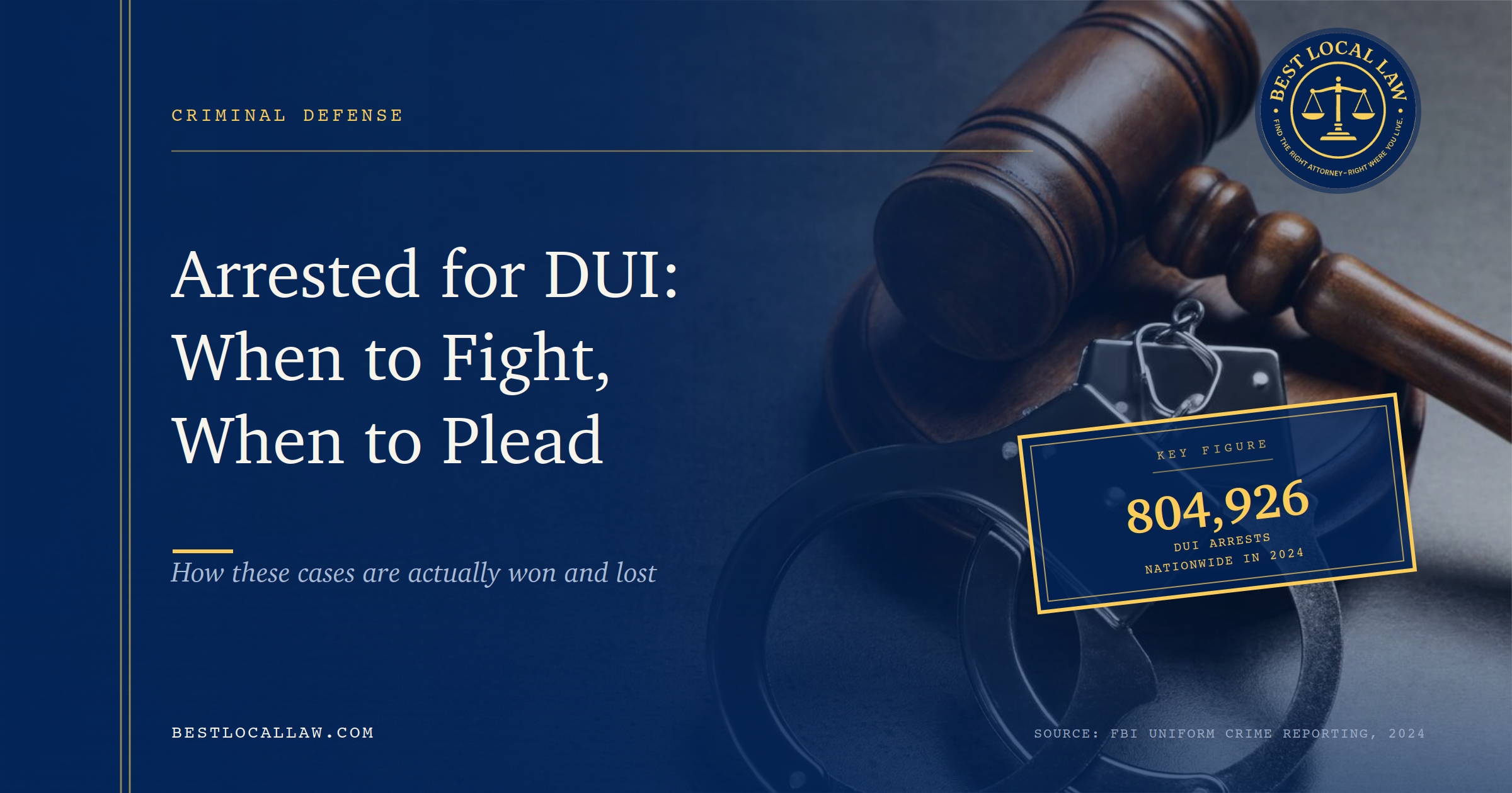 Arrested for DUI: When to Fight the Charge and When to Take a Plea